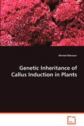 Cover: Genetic Inheritance of Callus Induction in Plants - VDM Verlag Dr. Mueller E.K.