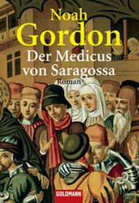 Abbildung von: Der Medicus von Saragossa - Blessing
