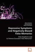 Cover: Depressive Symptoms and Negatively-Biased False Memories - VDM Verlag Dr. Mueller E.K.