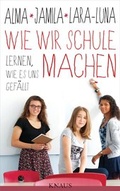 Cover: Wie wir Schule machen - Albrecht Knaus Verlag
