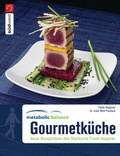 Cover: Metabolic Balance Gourmetk&uuml;che - S&uuml;dwest Verlag