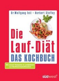 Abbildung von: Die Lauf-Diät - Das Kochbuch - Südwest Verlag