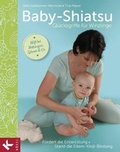 Cover: Baby-Shiatsu - Gl&uuml;cksgriffe f&uuml;r Winzlinge - K&ouml;sel