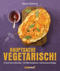 Abbildung von: Hauptsache vegetarisch! - Südwest Verlag