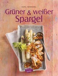 Cover: Gr&uuml;ner & wei&szlig;er Spargel - Bassermann