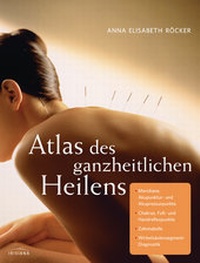 Abbildung von: Atlas des ganzheitlichen Heilens - Irisiana