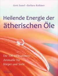 Abbildung von: Heilende Energie der ätherischen Öle - Irisiana