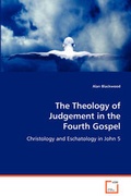 Cover: The Theology of Judgement in the Fourth Gospel - VDM Verlag Dr. Mueller E.K.