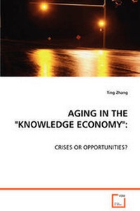 Enlarge image Cover: Aging in the "Knowledge Economy" - VDM Verlag