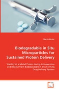 Cover: Biodegradable in Situ Microparticles for Sustained Protein Delivery - VDM Verlag Dr. Mueller E.K.