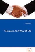 Cover: Tolerance As A Way Of Life - VDM Verlag