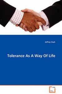 Enlarge image Cover: Tolerance As A Way Of Life - VDM Verlag