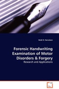 Cover: Forensic Handwriting Examination of Motor Disorders & Forgery - Research and Applications - VDM Verlag
