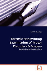 Enlarge image Cover: Forensic Handwriting Examination of Motor Disorders & Forgery - Research and Applications - VDM Verlag