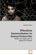 Cover: OEffentliche Kommunikation im Science-Fiction-Film - VDM Verlag