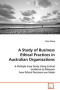 Cover: A Study of Business Ethical Practices in Australian Organisations - VDM Verlag