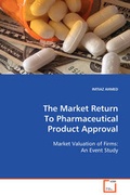 Cover: The Market Return To Pharmaceutical Product Approval - VDM Verlag