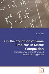 Enlarge image Cover: On The Condition of Some Problems in Matrix Compuation - VDM Verlag