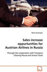 Abbildung von: Sales increase oppurtunities for Austrian Airlines in Russia - VDM Verlag