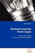 Cover: Wireless/Contactless Power Supply - VDM Verlag