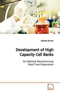 Cover: Development of High Capacity Cell Banks - VDM Verlag
