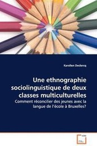 Abbildung von: Une Ethnographie Sociolinguistique de Deux Classes Multiculturelles - VDM Verlag
