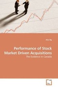 Cover: Performance of Stock Market Driven Acquisitions - VDM Verlag