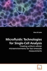 Enlarge image Cover: Microfluidic Technologies for Single-Cell Analysis - VDM Verlag