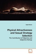 Cover: Physical Attractiveness and Sexual Strategy Selection - VDM Verlag
