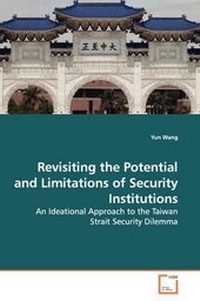 Enlarge image Cover: Revisiting the Potential and Limitations of Security Institutions - VDM Verlag