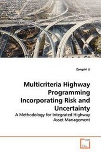 Enlarge image Cover: Multicriteria Highway Programming Incorporating Risk and Uncertainty - VDM Verlag