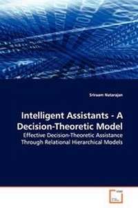Enlarge image Cover: Intelligent Assistants - A Decision-Theoretic Model - VDM Verlag