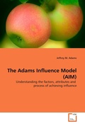 Cover: The Adams Influence Model (AIM) - VDM Verlag Dr. M&uuml;ller
