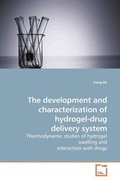Cover: The development and characterization of hydrogel-drug delivery system - VDM Verlag