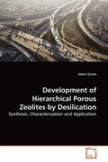 Abbildung von: Development of Hierarchical Porous Zeolites by Desilication - VDM Verlag