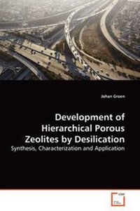 Abbildung von: Development of Hierarchical Porous Zeolites by Desilication - VDM Verlag