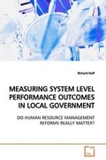 Cover: Measuring System Level Performance Outcomes in Local Government - VDM Verlag