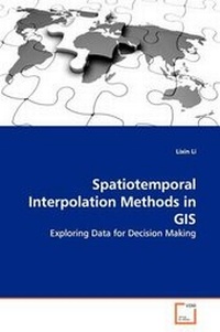 Enlarge image Cover: Spatiotemporal Interpolation Methods in GIS - VDM Verlag