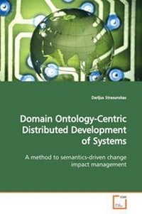 Enlarge image Cover: Domain Ontology-Centric Distributed Development of Systems - VDM Verlag