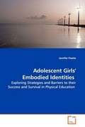 Cover: Adolescent Girls' Embodied Identities - VDM Verlag