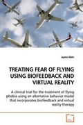 Cover: Treating Fear of Flying Using Biofeedback and Virtual Reality - VDM Verlag