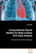 Cover: Computational Neural Models for Body Surface ECG Data Analysis - VDM Verlag