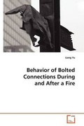 Cover: Behavior of Bolted Connections During and After a Fire - VDM Verlag