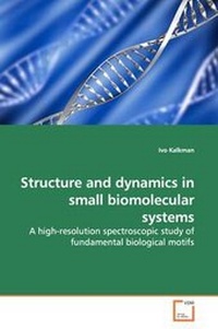 Abbildung von: Structure and dynamics in small biomolecular systems - VDM Verlag