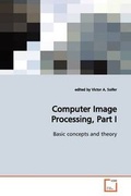 Cover: Computer Image Processing, Part I - VDM Verlag