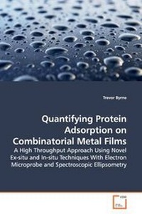 Enlarge image Cover: Quantifying Protein Adsorption on Combinatorial Metal Films - VDM Verlag