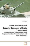 Cover: Arms Purchase and Security Concerns of India (1986-1999) - VDM Verlag