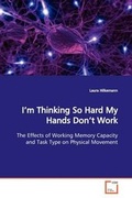 Bild: I'm Thinking So Hard My Hands Don't Work - VDM Verlag