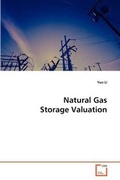 Cover: Natural Gas Storage Valuation - VDM Verlag