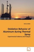 Cover: Oxidation Behavior of Aluminum during Thermal Spray - VDM Verlag